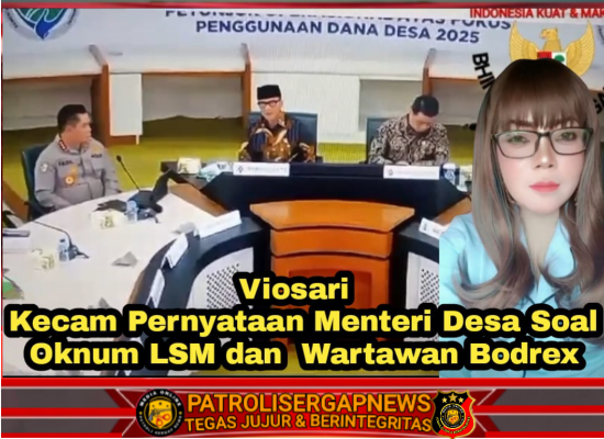 Viosari Kecam Pernyataan Menteri Desa Soal Oknum LSM dan Wartawan Bodrex